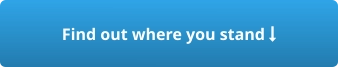Find out where you stand 